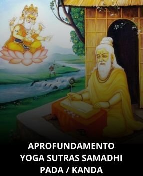 Aprofundamento Yoga Sutras Samadhi Pada e Kanda